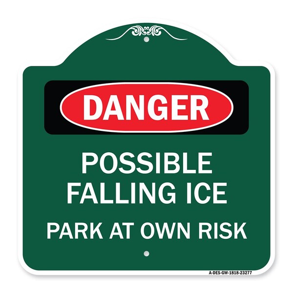 Signmission Possible Falling Ice-Park Own Risk, Green & White Aluminum Architectural Sign, 18" H, GW-1818-23277 A-DES-GW-1818-23277 - main